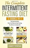 The Complete Intermittent Fasting Diet Includes The Art Of Intermittent Fasting The Ultimate Fasting Diet