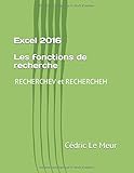Excel 2016   Les Fonctions De Recherche: Recherchev Et Rechercheh
