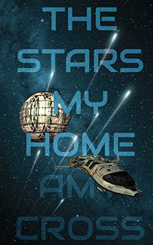 The Stars My Home book cover