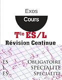 Maths R%C3%A9vision Continue  Bac Es L Obligatoire Et Sp%C3%A9cialit%C3%A9 Terminale