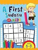 A First Sudoku For Kids Ages 68 Easy And Fun Activity Early Learning Workbook With Animal Coloring Pages