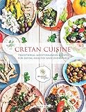 Cretan Cuisine Traditional Mediterranean Recipes For Eating Healthy And Living Well