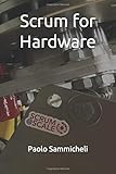 Scrum For Hardware