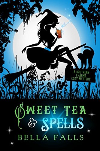 Sweet Tea & Spells book cover