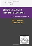 General Liability Insurance Coverage Key Issues In Every State Volume 2