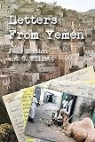 Letters From Yemen No Matter Our Age We Are All Heroes Of Our Own Lives Travel Along With Jean Mondon A 62yearyoung English Midwife As She In The Arab Republic Of Yemen In The 1980s