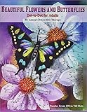 Beautiful Butterflies And Flowers Dottodot For Adults Puzzles From 150 To 760 Dots Flowers And Flight Fun Dot To Dot For Adults Volume 1