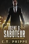 Agent G: Saboteur (Volume 2)