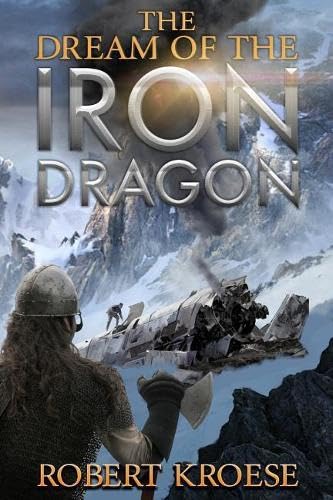 The Dream of the Iron Dragon cover
