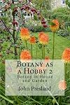 Botany as a Hobby 2: Botany in House and Garden