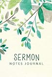 Sermon Notes Journal Green Watercolor Leaves Personal Organize Notes And Motivations Write Record Remember And Reflect Scripture Notes Key Points Church Notebook Religion Spirituality