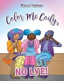 Color Me Coily No Lye Natural Hair Coloring Book