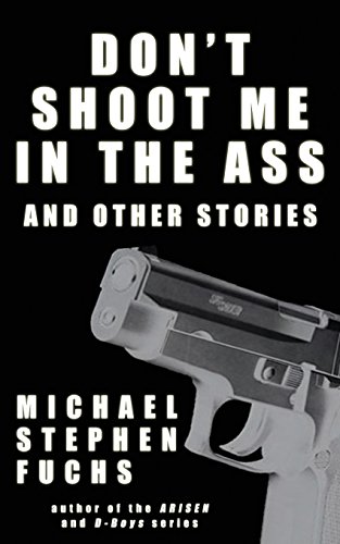 Don't Shoot Me in the Ass, and Other Stories book cover