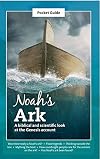 Noah's Ark - A biblical and scientific look at the Genesis account - Pocket Guide 2021