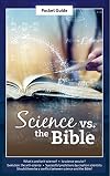 Science vs. the Bible - Pocket Guide 2021