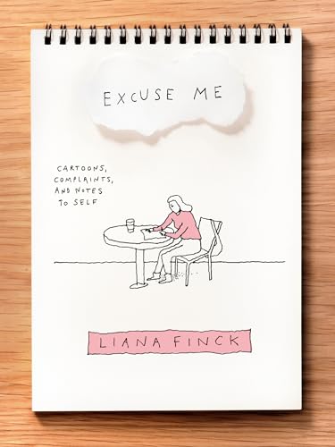 Excuse Me: Cartoons, Complaints, and Notes to Self cover