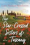The Star-Crossed Sisters of Tuscany