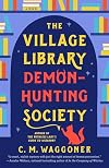 The Village Library Demon-Hunting Society