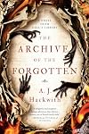 The Archive of the Forgotten