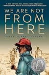 We Are Not from Here
