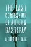The Last Confession of Autumn Casterly