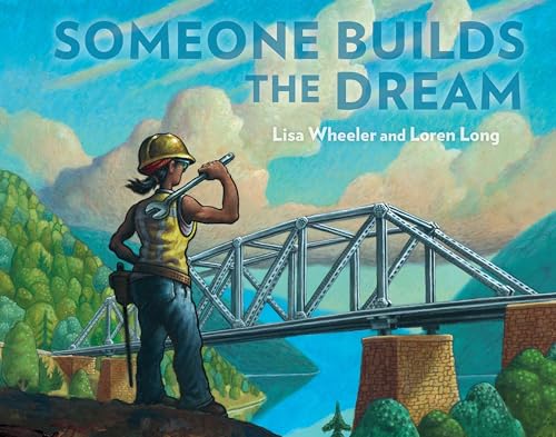 Someone Builds the Dream / by Wheeler, Lisa
