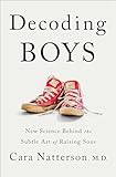 Decoding Boys New Science Behind The Subtle Art Of Raising Sons