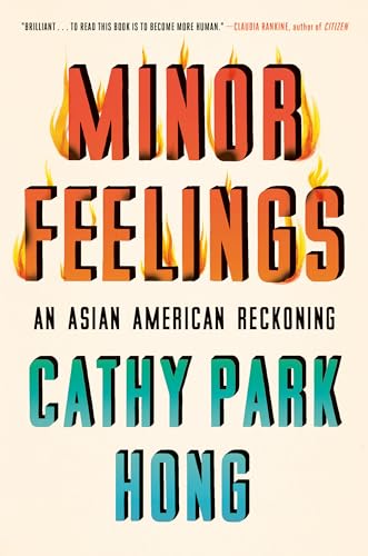 Minor Feelings: An Asian American Reckoning book cover
