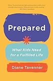 Prepared What Kids Need For A Fulfilled Life