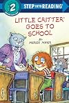 Little Critter Goes to School (Step into Reading)