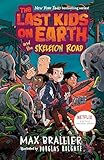 The Last Kids On Earth And The Skeleton Road