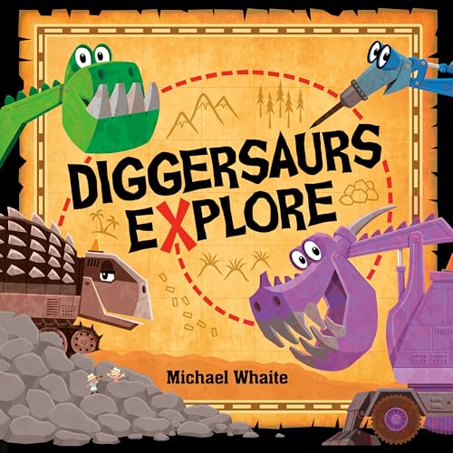 Diggersaurs Explore / by Whaite, Michael