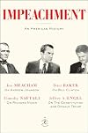 Impeachment: An American History