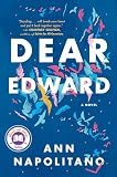 Dear Edward A Novel