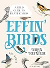 Effin' Birds: A Field Guide to Identification