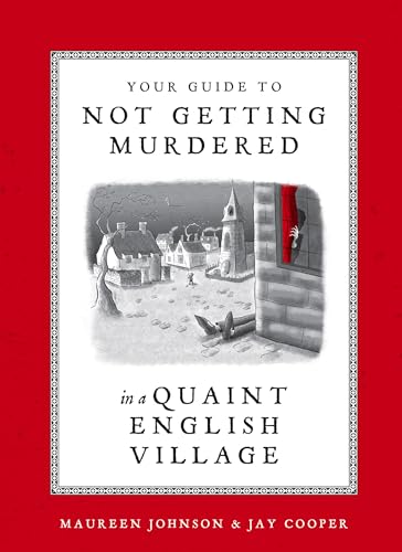 Your Guide to Not Getting Murdered in a Quaint English Village cover