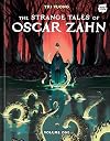 The Strange Tales of Oscar Zahn: Volume 1 [A Graphic Novel]