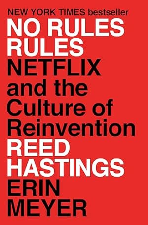 Cover of No Rules Rules: Netflix and the Culture of Reinvention by Reed Hastings and Erin Meyer