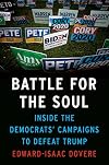 Battle for the Soul: Inside the Democrats' Campaigns to Defeat Trump