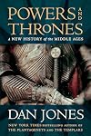 Powers and Thrones: A New History of the Middle Ages
