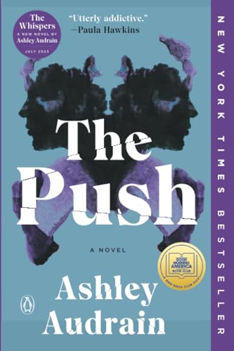 The Push: A GMA Book Club Pick: A Novel