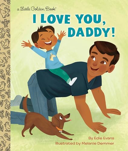 I Love You, Daddy! (By: Melanie Demmer,Edie Evans) cover