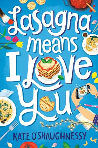 Lasagna Means I Love You / by O'Shaughnessy, Kate