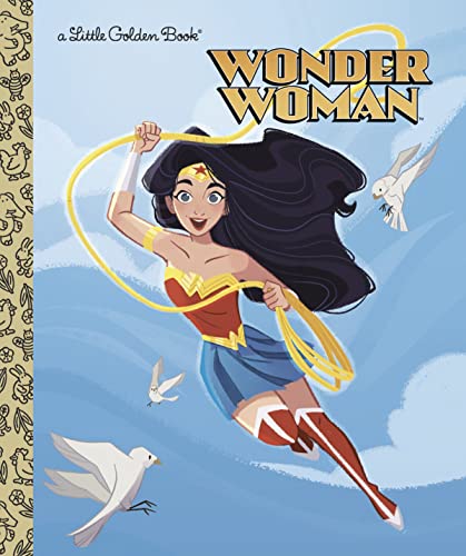 Wonder Woman! (By: Golden Books,Laura Hitchcock) cover
