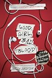 Good Girl, Bad Blood