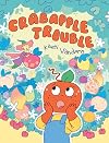 Crabapple Trouble