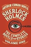Sherlock Holmes: The Complete Novels and Stories, Volume I (Vintage Classics)