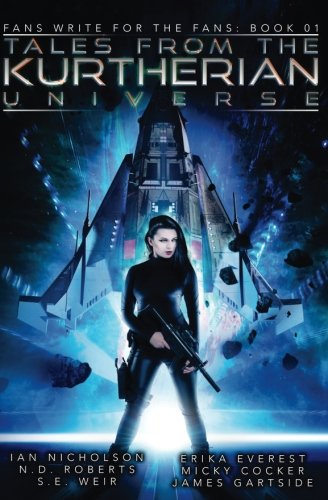 Tales from the Kurtherian Universe (With: N.D. Roberts,Erika Everest,S.E. Weir,IanM.Nicholson,Micky Cocker,James Gartside) cover
