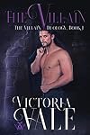 The Villain: A Dark Regency Erotic Romance