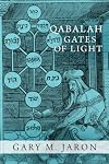 Qabalah Gates of Light: The Occult Qabalah Reconstructed